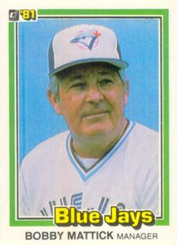 #570 Bobby Mattick - Toronto Blue Jays - 1981 Donruss Baseball