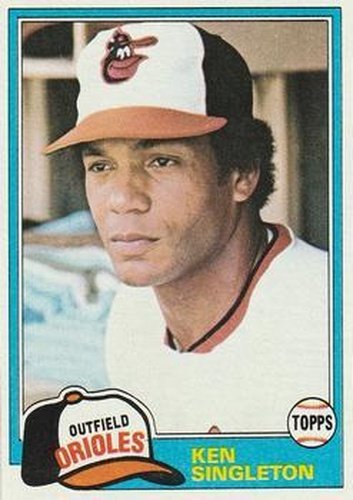 #570 Ken Singleton - Baltimore Orioles - 1981 Topps Baseball