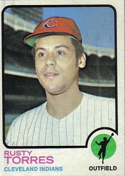 #571 Rusty Torres - Cleveland Indians - 1973 Topps Baseball