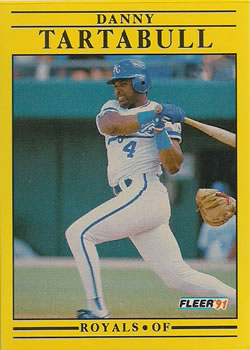 #572 Danny Tartabull - Kansas City Royals - 1991 Fleer Baseball