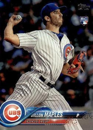 #572 Dillon Maples - Chicago Cubs - 2018 Topps Baseball