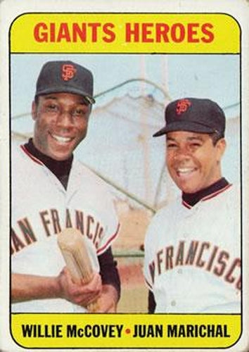 #572 Giants Heroes Willie McCovey / Juan Marichal - San Francisco Giants - 1969 Topps Baseball