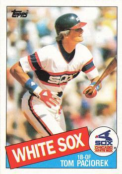 #572 Tom Paciorek - Chicago White Sox - 1985 Topps Baseball