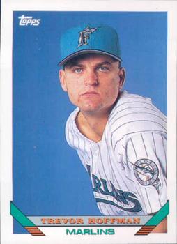 #572 Trevor Hoffman - Florida Marlins - 1993 Topps Baseball
