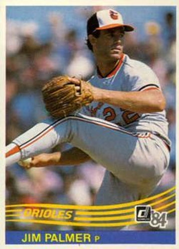 #576 Jim Palmer - Baltimore Orioles - 1984 Donruss Baseball
