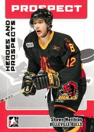 #124 Shawn Matthias - Belleville Bulls - 2006-07 In The Game Heroes and Prospects Hockey