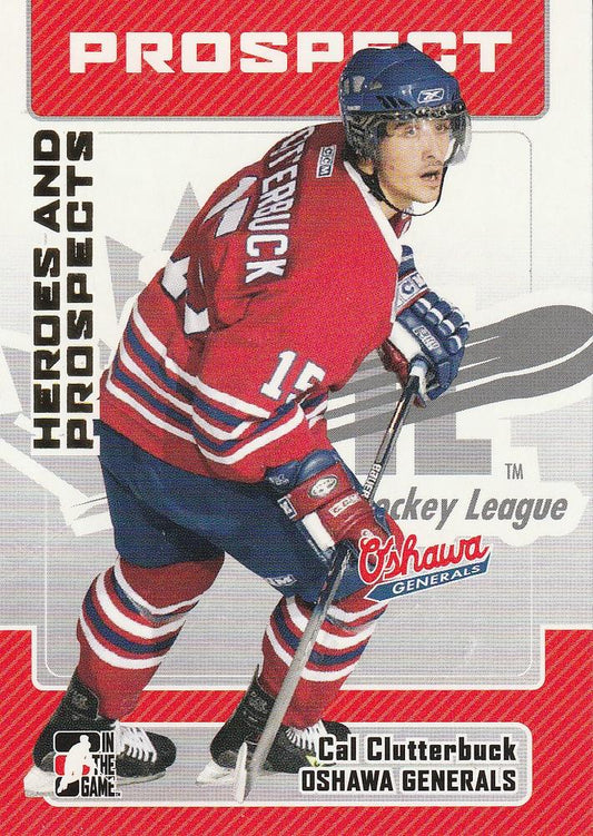 #198 Cal Clutterbuck - Oshawa Generals - 2006-07 In The Game Heroes and Prospects Hockey