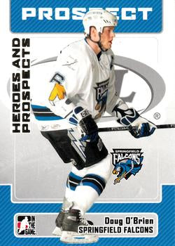 #53 Doug O'Brien - Springfield Falcons - 2006-07 In The Game Heroes and Prospects Hockey