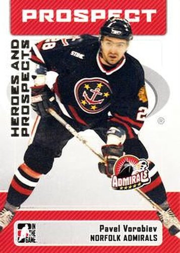 #69 Pavel Vorobiev - Norfolk Admirals - 2006-07 In The Game Heroes and Prospects Hockey