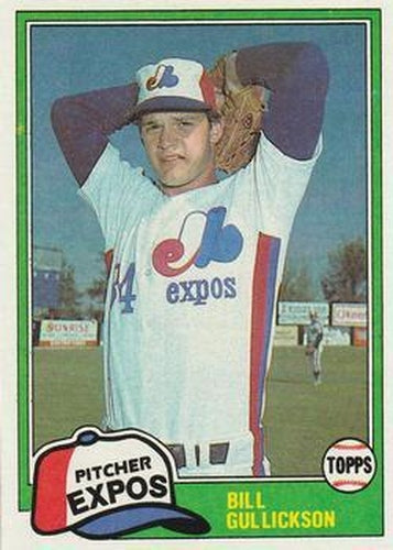 #578 Bill Gullickson - Montreal Expos - 1981 Topps Baseball