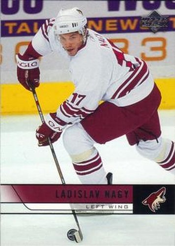#151 Ladislav Nagy - Phoenix Coyotes - 2006-07 Upper Deck Hockey