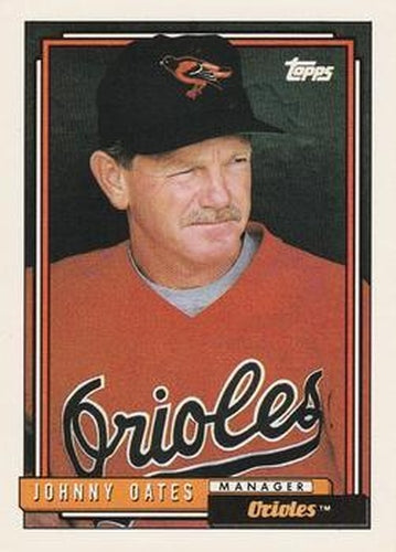 #579 Johnny Oates - Baltimore Orioles - 1992 Topps Baseball