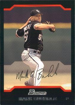 #57 Mark Buehrle - Chicago White Sox - 2004 Bowman Baseball