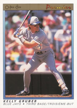 #57 Kelly Gruber - Toronto Blue Jays - 1991 O-Pee-Chee Premier Baseball