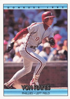 #580 Von Hayes - Philadelphia Phillies - 1992 Donruss Baseball