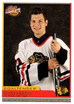 #580 Adam Munro - Chicago Blackhawks - 2003-04 Pacific Complete Hockey