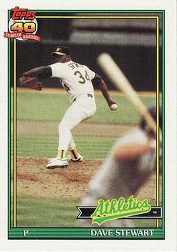 #580 Dave Stewart - Oakland Athletics - 1991 Topps Baseball