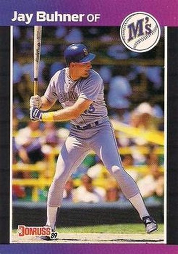 #581 Jay Buhner - Seattle Mariners - 1989 Donruss Baseball