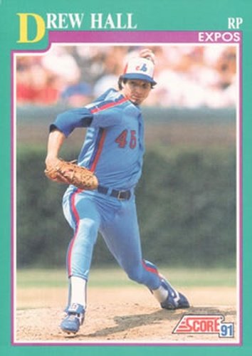 #581 Drew Hall - Montreal Expos - 1991 Score Baseball