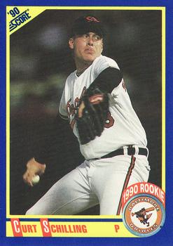 #581 Curt Schilling - Baltimore Orioles - 1990 Score Baseball