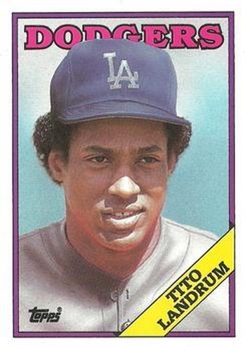 #581 Tito Landrum - Los Angeles Dodgers - 1988 Topps Baseball