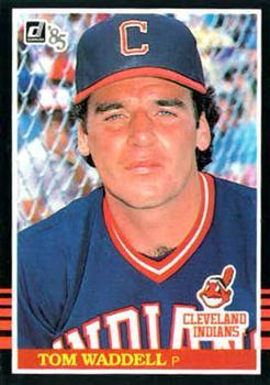 #582 Tom Waddell - Cleveland Indians - 1985 Donruss Baseball