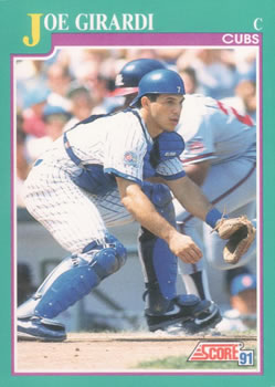 #585 Joe Girardi - Chicago Cubs - 1991 Score Baseball