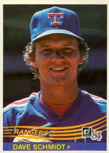 #586 Dave Schmidt - Texas Rangers - 1984 Donruss Baseball