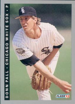 #586 Donn Pall - Chicago White Sox - 1993 Fleer Baseball