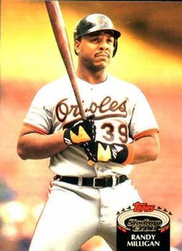 #587 Randy Milligan - Baltimore Orioles - 1992 Stadium Club Baseball