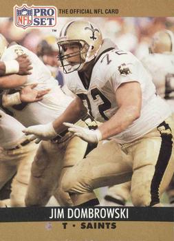 #587 Jim Dombrowski - New Orleans Saints - 1990 Pro Set Football