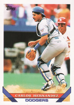 #589 Carlos Hernandez - Los Angeles Dodgers - 1993 Topps Baseball