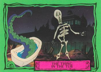 #58 The Thing in the Tub - 1990 Dart Beetlejuice