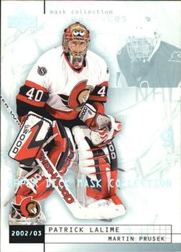 #58 Patrick Lalime / Martin Prusek - Ottawa Senators - 2002-03 Upper Deck Mask Collection Hockey