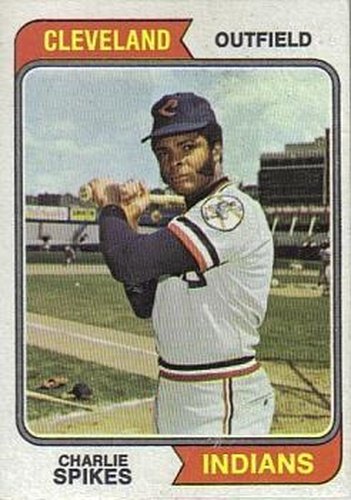 #58 Charlie Spikes - Cleveland Indians - 1974 Topps Baseball