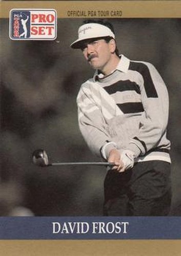 #58 David Frost - 1990 Pro Set PGA Tour Golf