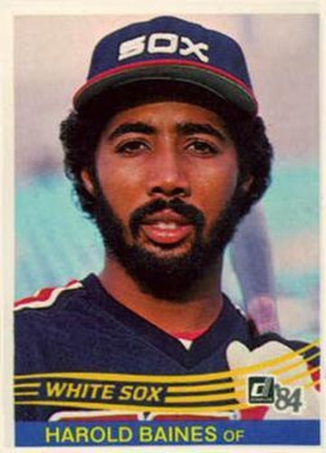 #58 Harold Baines - Chicago White Sox - 1984 Donruss Baseball