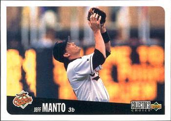 #58 Jeff Manto - Baltimore Orioles - 1996 Collector's Choice Baseball