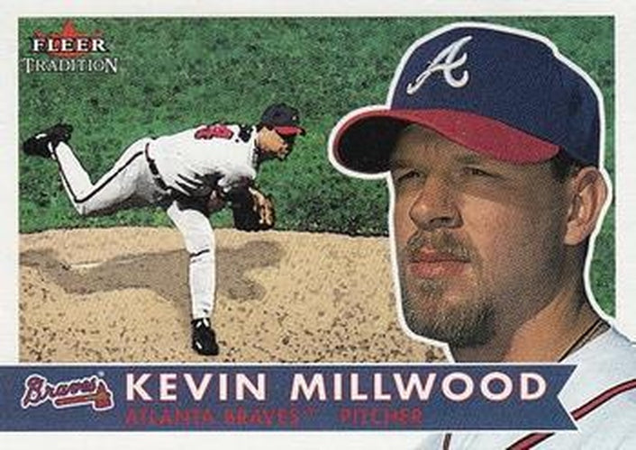 #58 Kevin Millwood - Atlanta Braves - 2001 Fleer Tradition Baseball