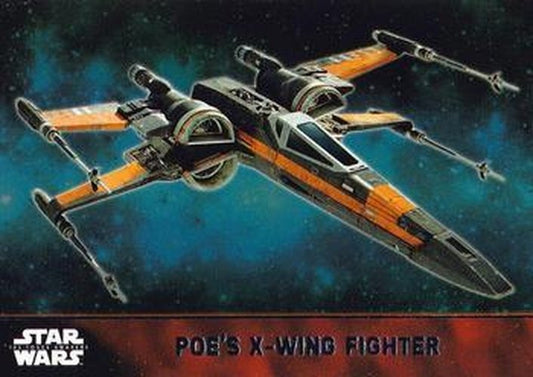 #58 Poe's X-Wing Fighter - 2015 Topps Star Wars The Force Awakens