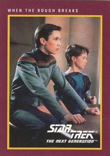#58 When the Bough Breaks - 1991 Impel Star Trek 25th Anniversary