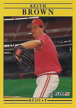 #58 Keith Brown - Cincinnati Reds - 1991 Fleer Baseball