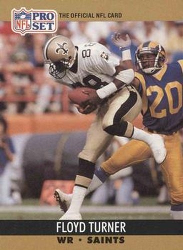 #590 Floyd Turner - New Orleans Saints - 1990 Pro Set Football