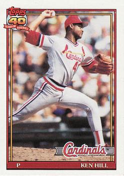 #591 Ken Hill - St. Louis Cardinals - 1991 Topps Baseball