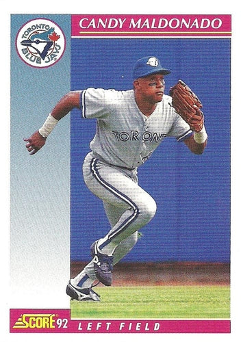 #591 Candy Maldonado - Toronto Blue Jays - 1992 Score Baseball