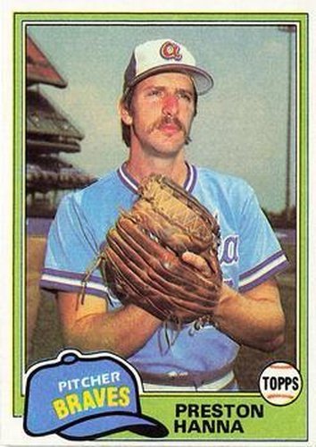 #594 Preston Hanna - Atlanta Braves - 1981 Topps Baseball