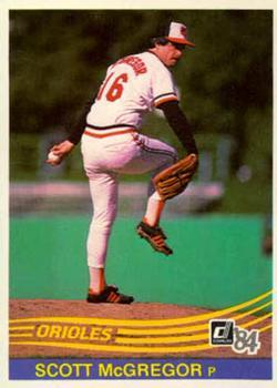 #594 Scott McGregor - Baltimore Orioles - 1984 Donruss Baseball
