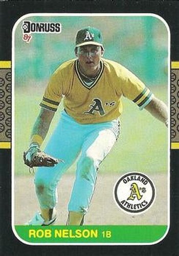 #595 Rob Nelson - Oakland Athletics - 1987 Donruss Baseball