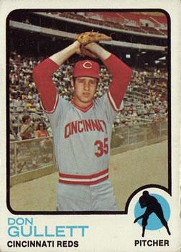 #595 Don Gullett - Cincinnati Reds - 1973 Topps Baseball