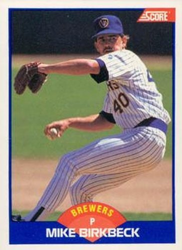 #596 Mike Birkbeck - Milwaukee Brewers - 1989 Score Baseball